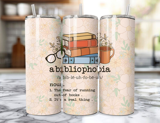 Abibliophobia Tumbler - The Fear of Running Out of Books