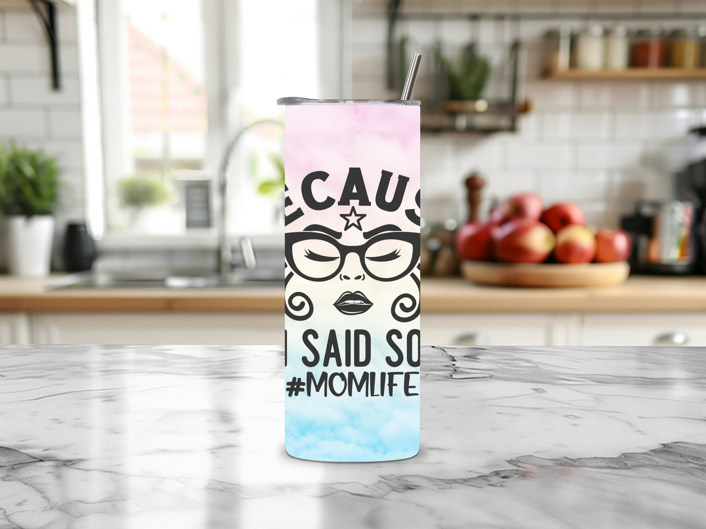 Because I Said So #MomLife - 20oz Insulated Tumbler